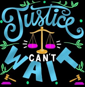Justice Can’t Wait written around scales of justice